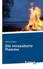 Image for Die verzauberte Flamme
