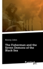 Image for The Fisherman and the Seven Demons of the Black Sea