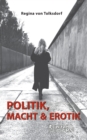 Image for Politik, Macht &amp; Erotik