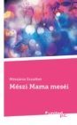 Image for Meszi Mama mesei
