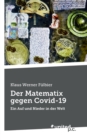 Image for Der Matematix gegen Covid-19 : Ein Auf und Nieder in der Welt