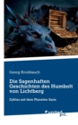 Image for Die Sagenhaften Geschichten des Humbolt von Lichtberg