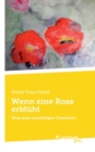 Image for Wenn eine Rose erbl?ht : Weg einer stacheligen Transition