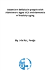 Image for Attention deficits in people with Alzheimer&#39;s type MCI and dementia of healthy aging