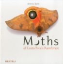 Image for Moths of Costa Rica&#39;s rainforest