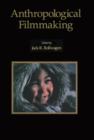 Image for Anthropological Filmmaking : Anthropological Perspectives on the Production of Film and Video for General Public Audiences