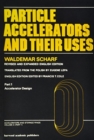 Image for Particle Accelerators and Their Uses, Third Edition