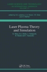 Image for Laser Plasma Theory and Simulation
