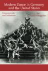 Image for Modern Dance in Germany and the United States : Crosscurrents and Influences