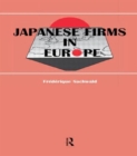Image for Japanese Firms in Europe : A Global Perspective