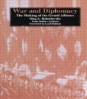 Image for War and Diplomacy : The Making of the Grand Alliance