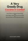 Image for A very greedy drug  : cocaine in context