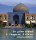Image for Im garten Isfahan  : Islamische architektur vom 16. bis 18. Jahrhundert