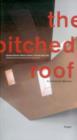 Image for The pitched roof  : architecture manual