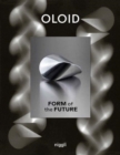 Image for Oloid  : form of the future