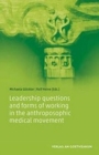 Image for Leadership questions and forms of working in the anthroposophic medical movement