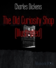 Image for Old Curiosity Shop (Illustrated)