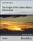 Image for Knight of the Golden Melice (Illustrated)