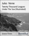 Image for Twenty Thousand Leagues Under the Sea (Illustrated)