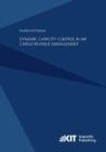 Image for Dynamic Capacity Control in Air Cargo Revenue Management
