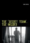 Image for The &#39;Secret Team&#39;. the Insider