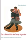 Image for Das Lehrbuch fur den Tango Argentino