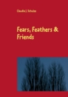 Image for Fears, Feathers &amp; Friends