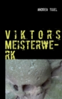 Image for Viktors Meisterwerk : Ein historischer Kriminalroman