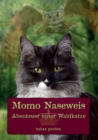 Image for Momo Naseweis : Abenteuer einer Waldkatze