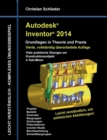 Image for Autodesk Inventor 2014 - Grundlagen in Theorie und Praxis : Viele praktische UEbungen am Konstruktionsobjekt 4-Takt-Motor