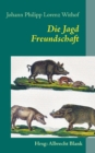 Image for Die Jagd : Freundschaft