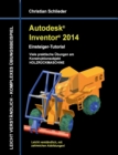 Image for Autodesk Inventor 2014 - Einsteiger-Tutorial : Viele praktische UEbungen am Konstruktionsobjekt HOLZRUECKMASCHINE