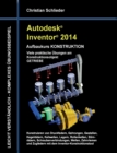 Image for Autodesk Inventor 2014 - Aufbaukurs KONSTRUKTION