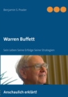 Image for Warren Buffett : Sein Leben Seine Erfolge Seine Strategien