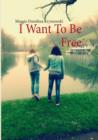 Image for I Want to Be Free
