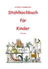 Image for Stahlkochbuch fur Kinder und Laien