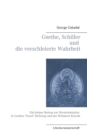 Image for Goethe, Schiller und die verschleierte Wahrheit