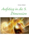 Image for Aufstieg in die 5. Dimension