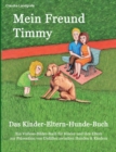Image for Mein Freund Timmy : Das Kinder-Eltern-Hunde-Buch