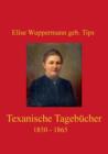Image for Texanische Tagebucher 1850 - 1865