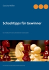 Image for Schachtipps fur Gewinner : Das Handbuch fur den aufstrebenden Schachspieler