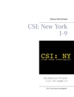 Image for Csi : New York Staffel 1 - 9: Das Buch zur TV-Serie C.S.I.: NY Staffel 1-9