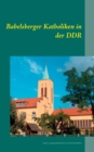 Image for Babelsberger Katholiken in der DDR