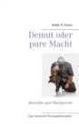 Image for Demut oder pure Macht