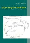 Image for (M)ein Krug-Zer-Bruch-Buch