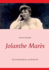 Image for Jolanthe Mares : Die Schriftstellerin von Berlin W
