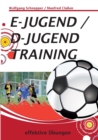 Image for E-Jugend / D-Jugendtraining : effektive UEbungen