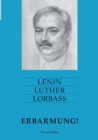 Image for Lenin Luther Lorbass - Erbarmung!