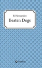 Image for Beaten Dogs