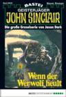 Image for John Sinclair Gespensterkrimi - Folge 25: Wenn der Werwolf heult